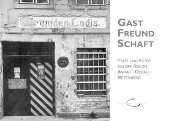 Cover von Gastfreundschaft. Texte und Fotos aus der Region Anhalt-Dessau-Wittenberg