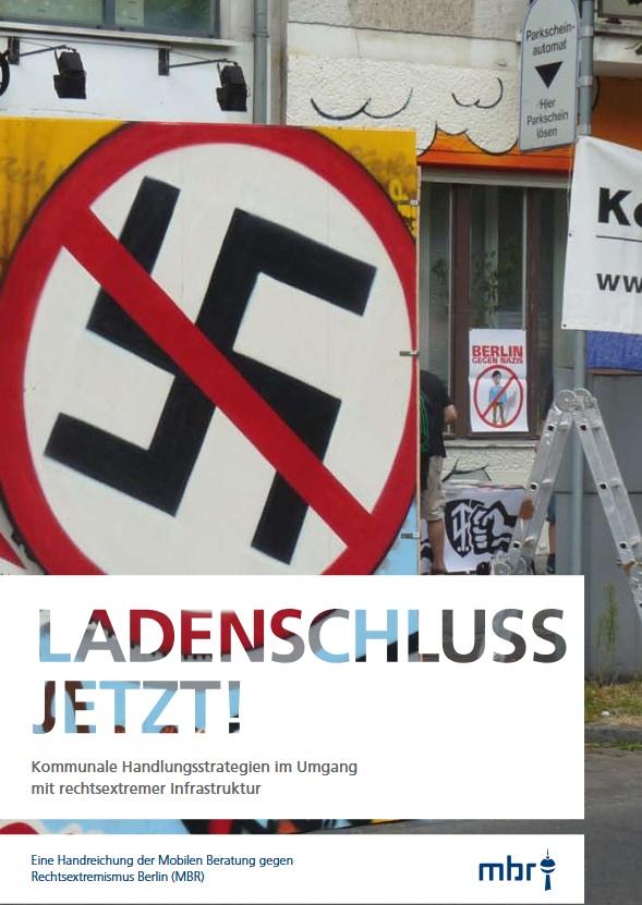 Cover von Ladenschluss jetzt! Kommunale Handlungsstrategien im Umgang mit rechtsextremer Infrastruktur