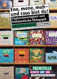 Ene, mene, muh - und raus bist du! Ungleichwertigkeit und frühkindliche Pädagogik