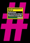 Monitoringbericht 2015/16. Rechtsextreme und menschenverachtende Phänomene im Social Web