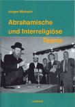 Abrahamische und Interreligiöse Teams