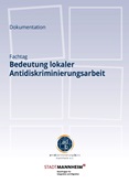 Dokumentation. Fachtag Bedeutung lokaler Antidiskriminierungsarbeit