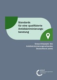 Standards für eine qualifizierte Diskriminierungsberatung. Eckpunktepapier des Antidiskriminierungsverbandes Deutschland e. V. (advd)