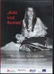 "Aida und Romeo"… Musiktheater nach einer Idee von Shakespeares "Romeo und Julia"