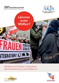 Lämmer unter Wölfen. Mädchen und Frauen in aktuellem Rechtsextremismus und Salafismus