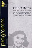Anne Frank. Eine Geschichte für heute in Wiesbaden. 11. März bis 12. Juni 2009