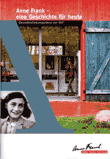 Anne Frank - eine Geschichte für heute. Demokratiekompetenz vor Ort