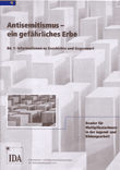 Antisemitismus - ein gefährliches Erbe. Bd. 1: Informationen zu Geschichte und Gegenwart