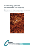 Auf den Weg gebracht: für Demokratie und Toleranz. Erfahrungen aus der Umsetzung des Lokalen Aktionsplanes für Toleranz und Demokratie Potsdam 2002-2004