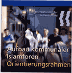 Aufbau kommunaler Islamforen. Orientierungsrahmen