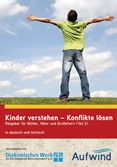 Kinder verstehen - Konflikte lösen. Ratgeber für Mütter, Väter und Großeltern (Teil 2) in deutsch und türkisch