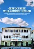 Geflüchtete willkommen heißen. Erfahrungen, Herausforderungen und Unterstützungsbedarfe ehrenamtlicher Bürgermeisterinnnen und Bürgermeister im ländlichen Raum