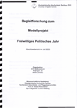 Begleitforschung zum Zwickauer Modellprojekt Freiwilliges Politisches Jahr. Abschlussbericht im Juli 2003