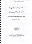 Begleitforschung zum Zwickauer Modellprojekt Freiwilliges Politisches Jahr. Zwischenbericht im Juli 2002