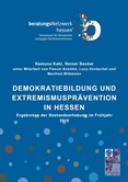 Demokratiebildung und Extremismusprävention in Hessen. Ergebnisse der Bestandserhebung im Frühjahr 2016