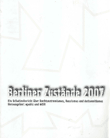 Berliner Zustände 2007. Ein Schattenbericht über Rechtsextremismus, Rassismus und Antisemitismus