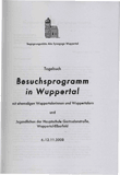 Tagebuch. Besuchsprogramm in Wuppertal mit ehemaligen Wuppertalerinnen und Wuppertalern und Jugendlichen der Hauptschule Gertrudenstraße, Wuppertal Elberfeld 6.-12.11. 2008