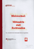 Blickwechsel - Mittendrin statt Rechtsaußen. Arbeitshilfe für die interkulturelle Arbeit mit Jugendlichen