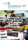 Jahresbericht 2018 des Beratungsnetzwerks Hessen – gemeinsam für Demokratie und gegen Rechtsextremismus