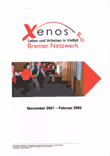 Bremer Netzwerk-Xenos. Schulungsmaterial November 2001 - Februar 2005