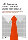 "Wir holen uns unser Land und unser Volk zurück" Empfehlungen zum Umgang mit rechtspopulistischen Parteien in Parlamenten und Kommunen