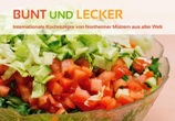 Bunt und lecker. Internationale Kochrezepte von Northeimer Müttern aus aller Welt