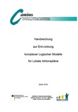 Handreichung zur Entwicklung komplexer Logischer Modelle für Lokale Aktionspläne