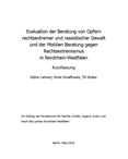 Evaluation der Beratung von Opfern rechtsextremer und rassistischer Gewalt und der Mobilen Beratung gegen Rechtsextremismus in Nordrhein-Westfalen. Kurzfassung