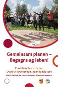 Gemeinsam planen – Begegnung leben! Praxishandbuch für den Deutsch-Israelischen Jugendaustausch. Band 2: Methoden für diversitätsbewusste Bildung und Begegnung