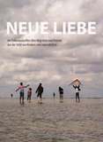 Neue Liebe. Ein Dokumentarfilm über Migration und Heimat aus der Sicht von Kindern und Jugendlichen