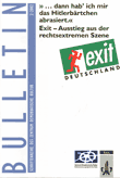 "... dann hab´ ich mir das Hitlerbärtchen abrasiert." Exit - Ausstieg aus der rechtsextremen Szene