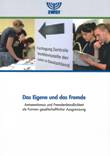 Das Eigene und das Fremde. Antisemitismus und Fremdenfeindlichkeit als Formen gesellschaftlicher Ausgrenzung