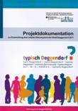 Typisch Deggendorf? Projektdokumentation zur Entwicklung des Lokalen Aktionsplans der Stadt Deggendorf 2011