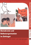 Demokratie und Selbstorganisation im Zeltlager. Eine Arbeitshilfe für Kinder- und Jugendgruppen