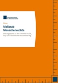 Maßstab Menschenrechte. Bildungspraxis zu den Themen Flucht, Asyl und rassistische Diskriminierung