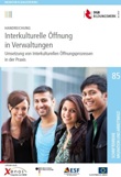 Dokumentation. Interkulturelle Öffnung der Verwaltung - Mehr als nur PR? Tagung am 10.12.2012