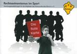 Die Rote Karte. Rechtsextremismus im Sport. Handlungsempfehlungen für die Mitglieder des Kreissportbundes Barnim e. V.