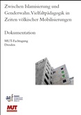 Zwischen Islamisierung und Genderwahn. Vielfaltpädagogik in Zeiten völkischer Mobilisierungen