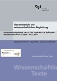 Gesamtbericht der wissenschaftlichen Begleitung des Bundesprogramms "INITATIVE DEMOKRATIE STÄRKEN" Berichtszeitraum 01.01.2011 - 31.12.2014