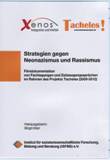 Strategien gegen Neonazismus und Rassismus. Filmdokumentation von Fachtagungen und Zeitzeugengesprächen im Rahmen des Projektes Tacheles (2009 - 2012)