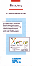 Einladung zur Xenos-Projektarbeit gegen Rassismus, Fremdenfeindlichkeit, Rechtsextremismus und Diskriminierung zur besseren beruflichen Integration junger Zuwanderer und Zuwanderinnen