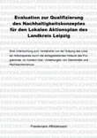 Evaluation zur Qualifizierung des Nachhaltigkeitskonzeptes für den Lokalen Aktionsplan des Landkreis Leipzig
