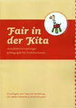 Fair in der Kita. Antidiskriminierungspädagogik für ErzieherInnen