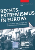 Rechtsextremismus in Europa. Länderanalysen, Gegenstrategien und arbeitsmarktorientierte Ausstiegsarbeit