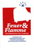 Feuer & Flamme. Für Demokratie und Toleranz. Handbuch für Jugendwart(innen) und Gruppenleiter(innen) der freiwilligen Feuerwehr