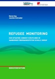 Refugee Monitoring. Zur Situation junger Flüchtlinge im Hamburger Übergangssystem Schule/Beruf
