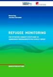 Refugee Monitoring. Zur Situation junger Flüchtlinge im Hamburger Übergangssystem Schule/Beruf