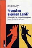 Fremd im eigenen Land? Erkundungen in den Zonen der Verwundbarkeit. Xenos - Berichte aus der Praxis