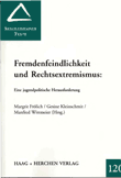 Fremdenfeindlichkeit und Rechtsextremismus: Eine jugendpolitische Herausforderung