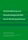 Vereinnahmung von Demokratiegeschichte durch Rechtspopulismus